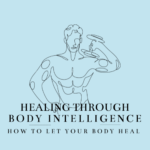 healing through body intelligence